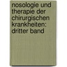 Nosologie und Therapie der Chirurgischen Krankheiten: dritter Band by Conrad Johann Martin Langenbeck