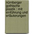Nürnberger gothische Plastik : mit Einführung und Erläuterungen
