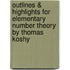 Outlines & Highlights For Elementary Number Theory By Thomas Koshy