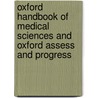 Oxford Handbook of Medical Sciences and Oxford Assess and Progress door Simon Cross