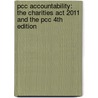Pcc Accountability: The Charities Act 2011 And The Pcc 4th Edition door Craig Cameron