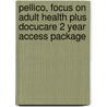 Pellico, Focus on Adult Health Plus Docucare 2 Year Access Package by Linda Honan Pellico