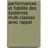 Performances et Fiabilité des Systèmes Multi-classes avec Rappel door Nawel Gharbi