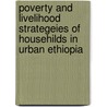 Poverty and Livelihood Strategeies of Househilds in Urban Ethiopia by Yesuf Hagos Abdela