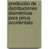 Predicción de Distribuciones Diamétricas para Pinus occidentalis door Santiago Wigberto Bueno Lopez