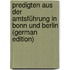 Predigten Aus Der Amtsführung in Bonn Und Berlin (German Edition)