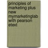 Principles of Marketing Plus New MyMarketingLab with Pearson Etext by Phillip Kotler