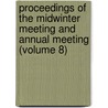 Proceedings Of The Midwinter Meeting And Annual Meeting (Volume 8) door Virginia Bar Association
