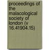 Proceedings of the Malacological Society of London (V 16.41904.15) by Malacological Society of London