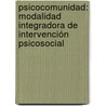 Psicocomunidad: Modalidad Integradora de Intervención Psicosocial by Jesus Alveano