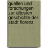 Quellen und Forschungen zur ältesten Geschichte der Stadt Florenz by Hartwig