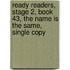 Ready Readers, Stage 2, Book 43, the Name Is the Same, Single Copy