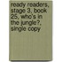 Ready Readers, Stage 3, Book 25, Who's in the Jungle?, Single Copy