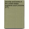 Records and Briefs of the United States Supreme Court (Volume 217) door United States Supreme Court