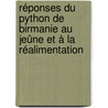 Réponses du Python de Birmanie au jeûne et à la réalimentation door Cécile Helmstetter