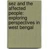 Sez And The Affected People: Exploring Perspectives In West Bengal door Nairita Roy Chowdhury