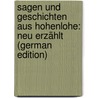Sagen Und Geschichten Aus Hohenlohe: Neu Erzählt (German Edition) door Friedrich Heinrich Schönhuth Ottmar