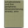 Schaltnetzteile Und Ihre Peripherie: Dimensionierung, Einsatz, Emv door Ulrich Schlienz