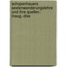 Schopenhauers Seelenwanderungslehre und ihre Quellen.: Inaug.-diss door Otto Flink Carl