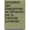 Simulation des diagrammes de diffraction par la méthode combinée door Salim Ouhenia