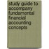 Study Guide to Accompany Fundamental Financial Accounting Concepts