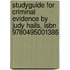 Studyguide For Criminal Evidence By Judy Hails, Isbn 9780495001386