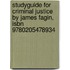 Studyguide For Criminal Justice By James Fagin, Isbn 9780205478934