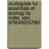 Studyguide For Essentials Of Ecology By Miller, Isbn 9780495557951 door Cram101 Textbook Reviews