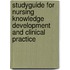 Studyguide for Nursing Knowledge Development and Clinical Practice
