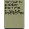 Studyguide For Probability Theory By M. M. Rao, Isbn 9780387277301 by Cram101 Textbook Reviews