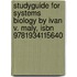 Studyguide For Systems Biology By Ivan V. Maly, Isbn 9781934115640