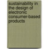 Sustainability in the Design of Electronic Consumer-Based Products by Tom Page