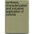 Synthesis, Characterization and Industrial Application of Colloids