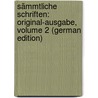 Sämmtliche Schriften: Original-Ausgabe, Volume 2 (German Edition) door Jakob Wilhelm Heinse Johann