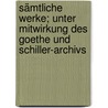 Sämtliche Werke; unter Mitwirkung des Goethe und Schiller-Archivs door Ludwig