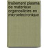 Traitement Plasma De Materiaux Organosilicies En Microelectronique