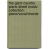 The Giant Country Piano Sheet Music Collection: Piano/Vocal/Chords door Alfred Publishing