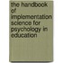 The Handbook of Implementation Science for Psychology in Education