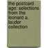 The Postcard Age: Selections from the Leonard A. Lauder Collection