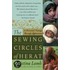 The Sewing Circles Of Herat: A Personal Voyage Through Afghanistan