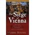 The Siege Of Vienna: The Last Great Trial Between Cross & Crescent