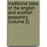 Traditional Tales of the English and Scottish Peasantry (Volume 2) door Allan Cunningham