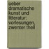 Ueber Dramatische Kunst Und Litteratur: Vorlesungen, Zwenter Theil