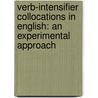 Verb-Intensifier Collocations in English: An Experimental Approach door Sidney Greenbaum