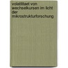Volatilitaet Von Wechselkursen Im Licht Der Mikrostrukturforschung by Imke Greafin Von Keonigsmarck
