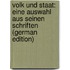 Volk Und Staat: Eine Auswahl Aus Seinen Schriften (German Edition)