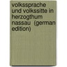 Volkssprache Und Volkssitte in Herzogthum Nassau  (German Edition) by Joseph Kehrein