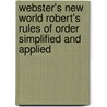 Webster's New World Robert's Rules of Order Simplified and Applied door Rm Productions