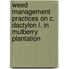 Weed management practices on C. dactylon L. in Mulberry plantation door R. Shanmugam