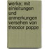 Werke; mit Einleitungen und Anmerkungen versehen von Theodor Poppe